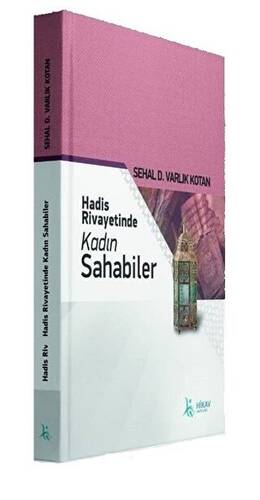 Hadis Rivayetinde Kadın Sahabiler - 1