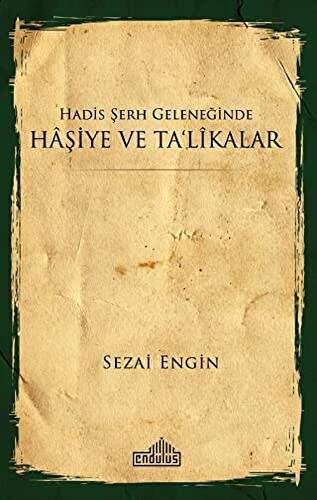 Hadis Şerh Geleneğinde Haşiye ve Ta`likalar - 1