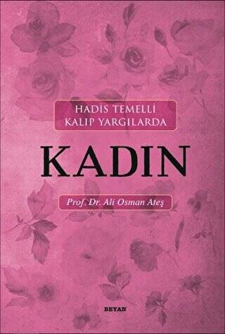 Hadis Temelli Kalıp Yargılarda Kadın - 1