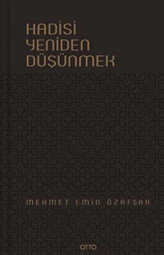 Hadisi Yeniden Düşünmek - 1