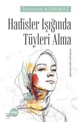 Hadisler Işığında Tüyleri Alma - Kitabe Yayınları