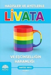 Hadisler ve Ayetlerle Livata ve Eşcinselliğin Haramlığı - 1