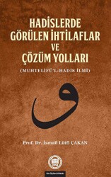 Hadislerde Görülen İhtilaflar ve Çözüm Yolları - 1