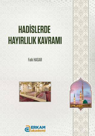 Hadislerde Hayırlılık Kavramı - 1