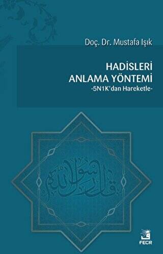 Hadisleri Anlama Yöntemi - 1