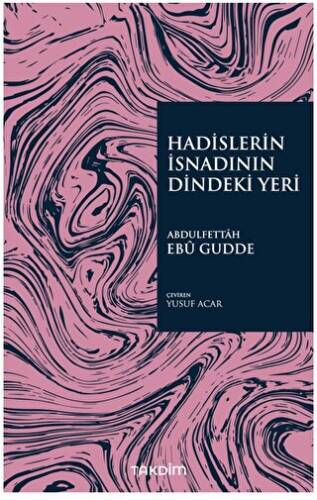 Hadislerin İsnadının Dindeki Yeri - 1