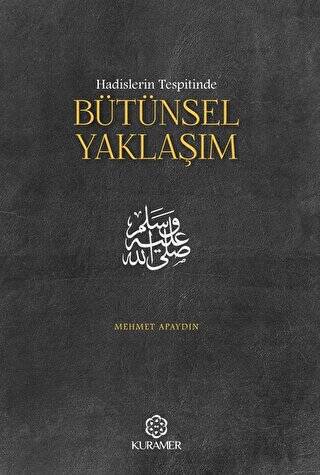 Hadislerin Tespitinde Bütünsel Yaklaşım - 1