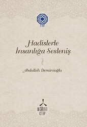 Hadislerle İnsanlığa Sesleniş - 2 - 1