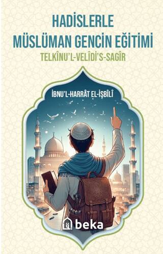 Hadislerle Müslüman Gencin Eğitimi - 1