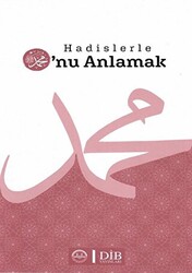 Hadislerle O’nu Anlamak - Diyanet İşleri Başkanlığı