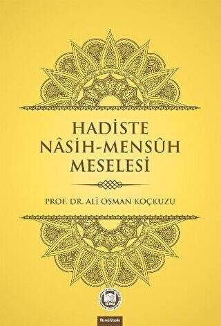 Hadiste Nasih-Mensuh Meselesi - 1