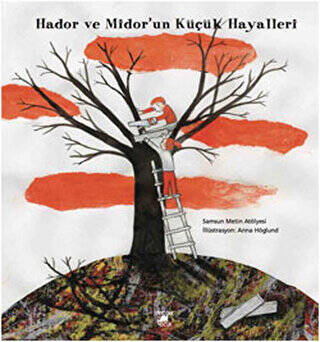 Hador ve Midor’un Küçük Hayalleri - 1