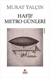 Hafif Metro Günleri - 1