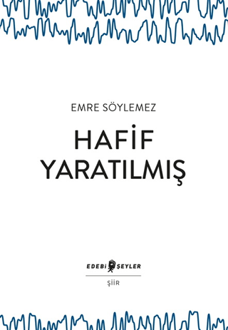 Hafif Yaratılmış - 1
