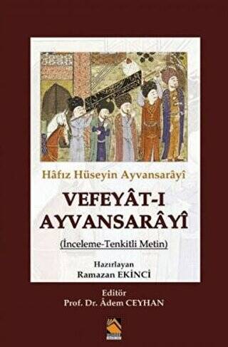 Hafız Hüseyin Ayvansarayi Vefeyat-ı Ayvansarayi - 1