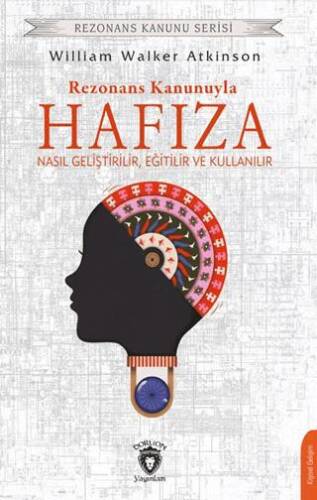 Rezonans Kanunuyla Hafıza Nasıl Geliştirilir, Eğitilir ve Kullanılır - 1