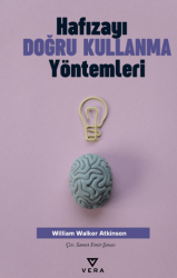 Hafızayı Doğru Kullanma Yöntemleri - Vera Kitap Yayınları