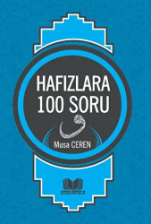 Hafızlara 100 Soru - Kitap Kalbi Yayıncılık