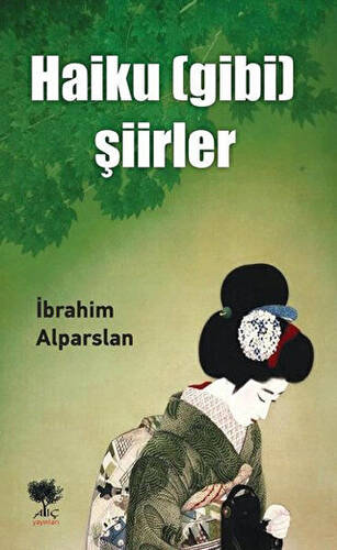 Haiku Gibi Şiirler - 1