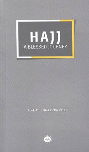 Hajj a Blessed Journey - 1