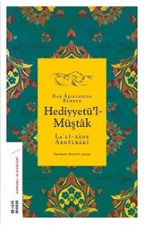 Hak Aşıklarına Rehber Hediyyetü`l-Müştak - Ketebe Yayınları