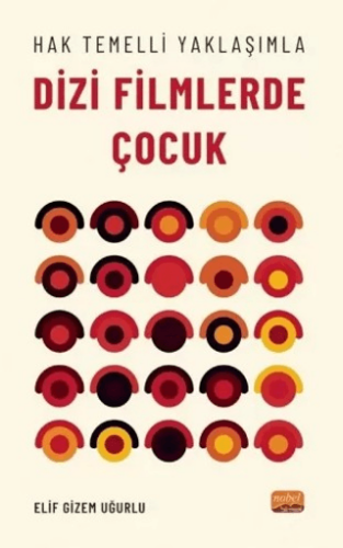 Hak Temelli Yaklaşımla Dizi Filmlerde Çocuk - 1