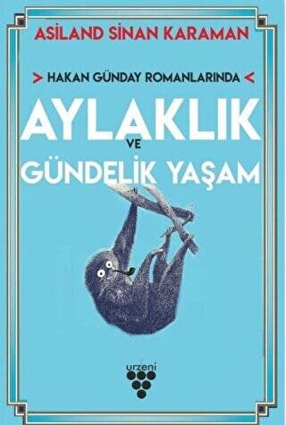 Hakan Günday Romanlarında Aylaklık Ve Gündelik Yaşam - 1