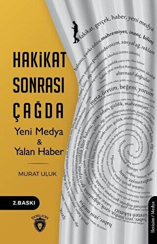 Hakikat Sonrası Çağda Yeni Medya ve Yalan Haber - 1