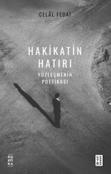 Hakikatin Hatırı - Ketebe Yayınları