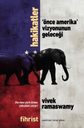 Hakikatler - `Önce Amerika` Vizyonunun Geleceği - Fihrist Kitap