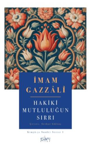 Hakiki Mutluluğun Sırrı - 1