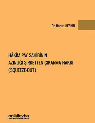 Hakim Pay Sahibinin Azınlığı Şirketten Çıkarma Hakkı Squeeze-out - 1