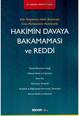 Hakimin Davaya Bakamaması ve Reddi - 1