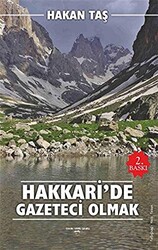 Hakkari`de Gazeteci Olmak - 1