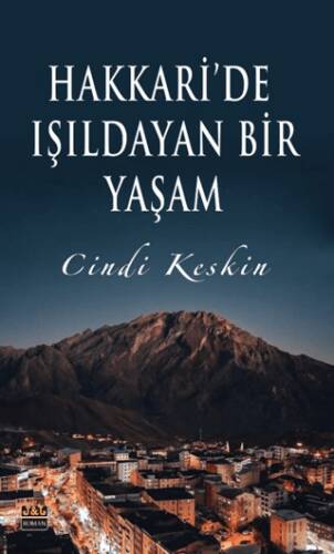 Hakkari’de Işıldayan Bir Yaşam - 1