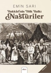 Hakkarî’nin Yitik Halkı Nasturiler - Sitav Yayınevi