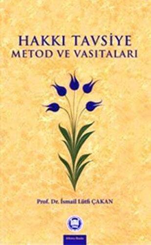 Hakkı Tavsiye Metod ve Vasıtaları - 1