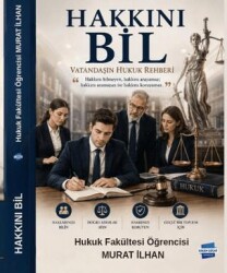 Hakkını Bil - Vatandaşın Hukuk Rehberi - Kalem Lügat Yayıncılık