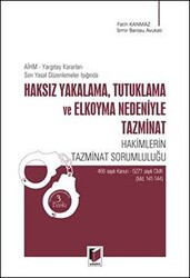 Haksız Yakalama, Tutuklama ve Elkoyma Nedeniyle Tazminat - 1