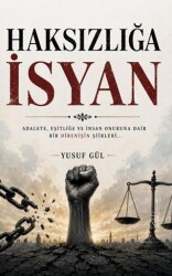 Haksızlığa İsyan - Yertinç Kültür