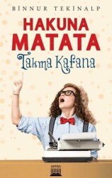 Hakuna Matata - Takma Kafana - 1