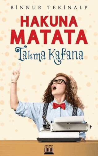 Hakuna Matata - Takma Kafana - 1