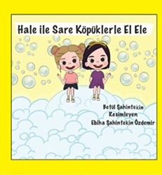 Hale ile Sare Köpüklerle El Ele - 1