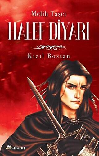 Halef Diyarı 1 - Kızıl Bostan - 1