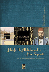 Halife 2. Abdülhamit’in Hac Siyaseti - 1