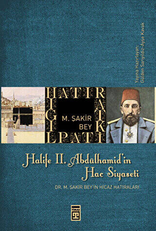 Halife 2. Abdülhamit’in Hac Siyaseti - 1
