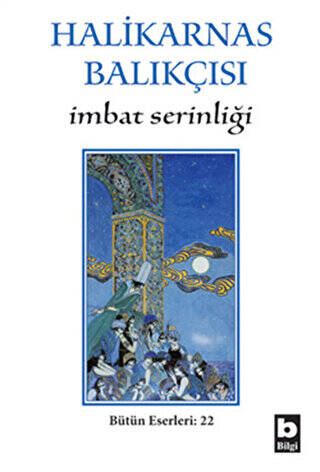 Halikarnas Balıkçısı - İmbat Serinliği Bütün Eserleri 22 - 1