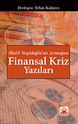 Halil Seyidoğlu’na Armağan - Finansal Kriz Yazıları - 1