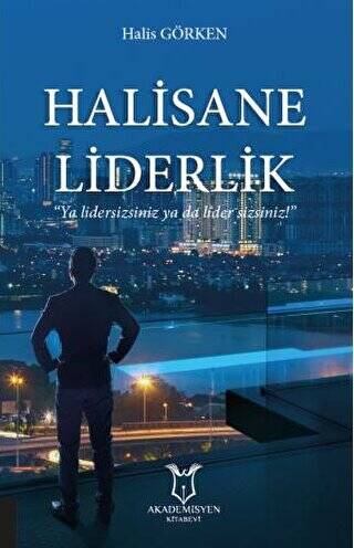 Halisane Liderlik - 1
