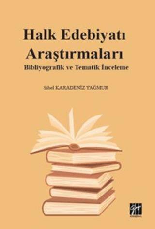 Halk Edebiyatı Araştırmaları: Bibliyografik ve Tematik İnceleme - 1
